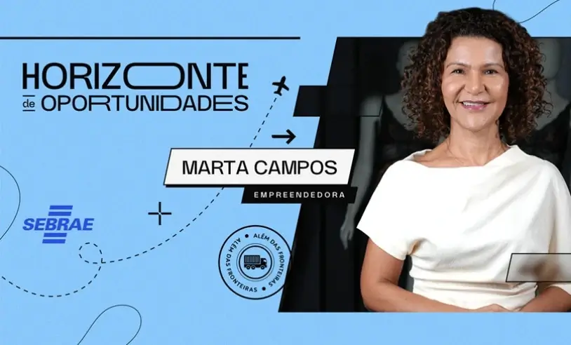 De uma máquina de costura a novos mercados: a história de Marta Campos